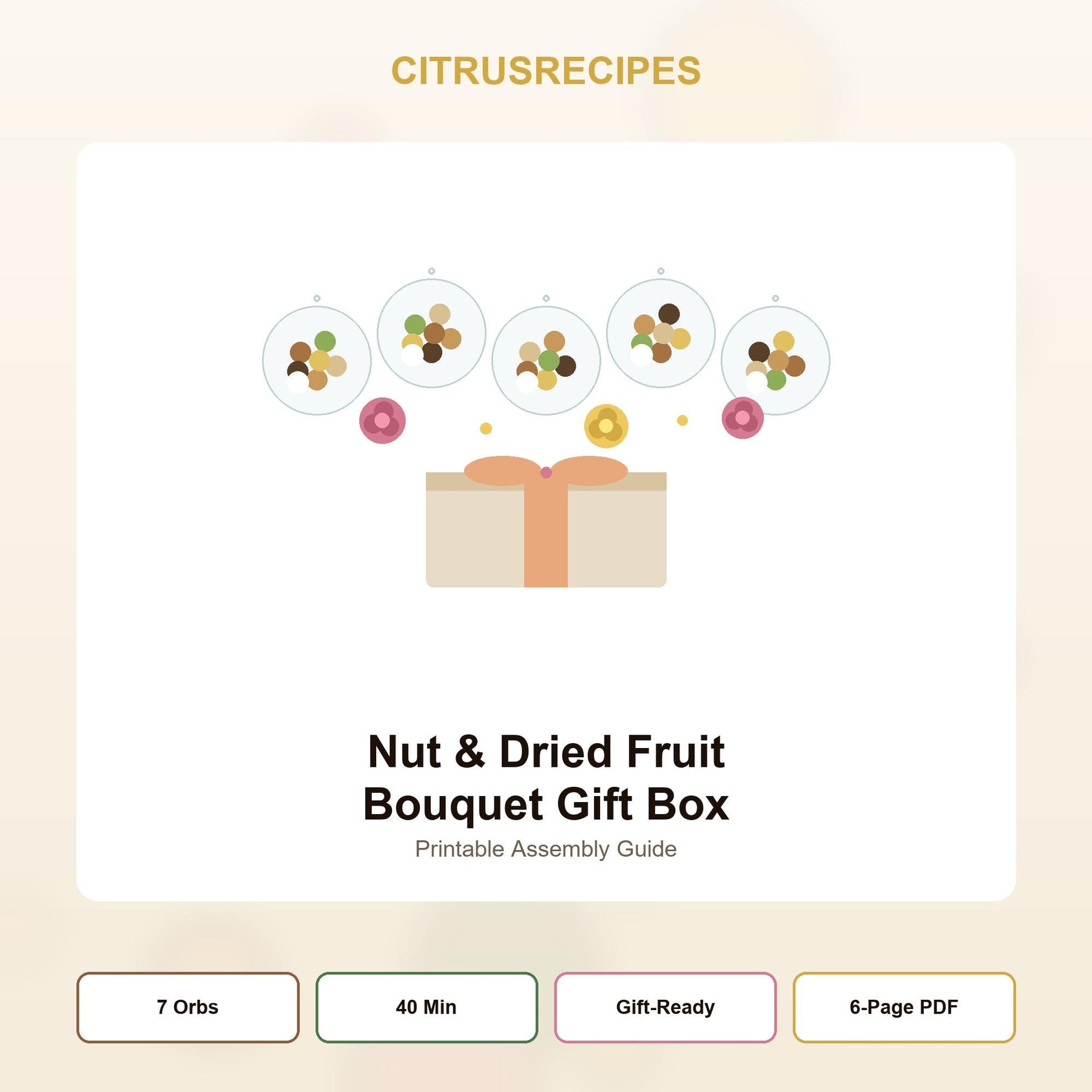 Nut and Dried Fruit Bouquet Gift Box PDF Guide | Edible Arrangement Tutorial | Birthday Corporate Client Gift Idea | Instant Download
